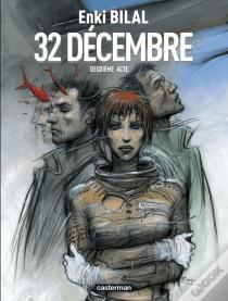 Le Sommeil Du Monstre Tome 2 ; 32 Décembre