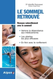 Le Sommeil Retrouvé ; Renouez Naturellement Avec Le Sommeil