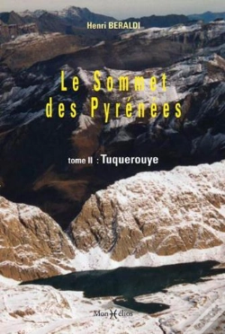 Capa do artigo Le Sommet Des Pyrénées Tome 2 ; Tuquerouye