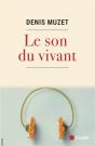 Le Son Du Vivant - Pour Une "Ecoulogie" Du Monde - Preview