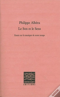 Capa do artigo Le Son Et Le Sens : Essais Sur La Musique De Notre Temps
