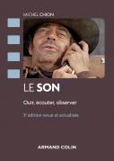 Le Son ; Ouir, Écouter, Observer (3e Édition)
