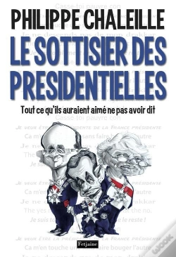 Capa do artigo Le Sottisier Des Presidentielles