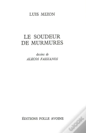 Le Soudeur De Murmures