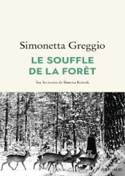 Le Souffle De La Forêt : Sur Les Traces De Simona Kossak