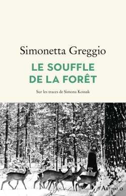 Capa do artigo Le Souffle De La Forêt : Sur Les Traces De Simona Kossak