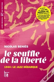 Capa do artigo Le Souffle De La Liberté, 1944: Le Jazz Débarque