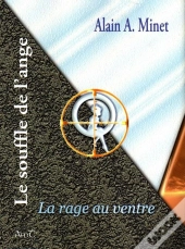 Le Souffle De L'Ange Tome 1 : La Rage Au Ventre