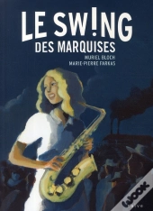 Le Souffle Des Marquises T.2 ; Le Swing Des Marquises