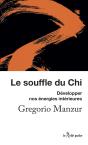 Le Souffle Du Chi : Découvrir Son Énergie Intérieure - Preview