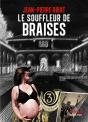 Le Souffleur De Braises - Preview