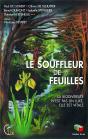 Le Souffleur De Feuilles : La Biodiversité N'Est Pas Un Luxe, - Preview