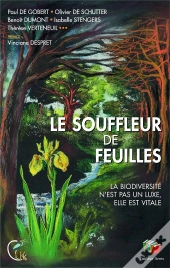 Le Souffleur De Feuilles : La Biodiversité N'Est Pas Un Luxe,