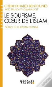 Le Soufisme, Coeur De L'Islam
