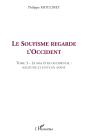 Le Soufisme Regarde L'Occident : Tome 3 : Le Mal Être Occidental : Solitude Et Fuite En Avant - Preview