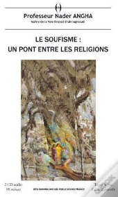 Le Soufisme : Un Pont Entre Les Religions