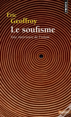Capa do artigo Le Soufisme ; Voie Intérieure De L'Islam