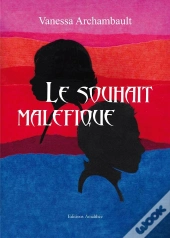 Le Souhait Malefique