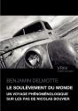 Le Soulèvement Du Monde : Un Voyage Phénoménologique Sur Les Pas De Nicolas Bouvier - Preview
