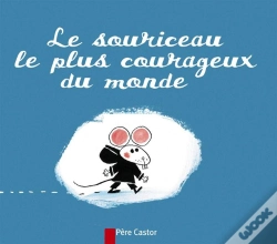 Capa do artigo Le Souriceau Le Plus Courageux Du Monde