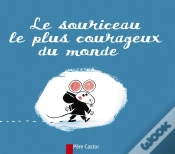 Capa do artigo Le Souriceau Le Plus Courageux Du Monde