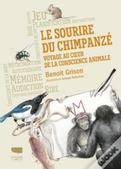 Capa do artigo Le Sourire Du Chimpanzé : Voyage Au Coeur De La Conscience Animale