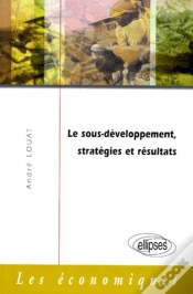Capa do artigo Le Sous-Développement, Stratégies Et Résultats