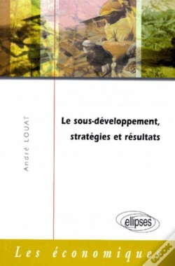 Capa do artigo Le Sous-Développement, Stratégies Et Résultats