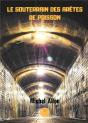 Le Souterrain Des Aretes De Poisson - Preview