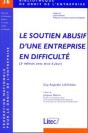 Le Soutien Abusif D Une Entreprise En Difficulte (2eme Edition Avec Mise A Jour) - Preview