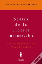 Le Soutra De La Liberte Inconcevable