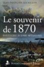 Le Souvenir De 1870 - Histoire D'Une Memoire - Preview