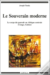Capa do artigo Le Souverain Moderne ; Le Corps Du Pouvoir En Afrique Centrale (Congo, Gabon)