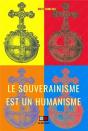 Le Souverainisme Est Un Humanisme - Preview