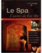 Le Spa ; Du Projet Au Succès - Preview