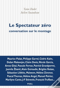 Capa do artigo Le Spectateur Zéro ; Conversation Sur Le Montage