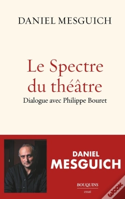 Capa do artigo Le Spectre Du Théâtre : Dialogue Avec Philippe Bouret