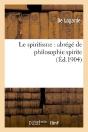 Le Spiritisme : Abrege De Philosophie Spirite - Preview