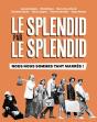 Le Splendid Par Le Splendid : Nous Nous Sommes Tant Marrés ! - Preview