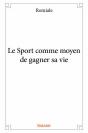 Le Sport Comme Moyen De Gagner Sa Vie - Preview