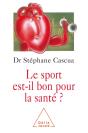 Le Sport Est-Il Bon Pour La Santé ? - Preview