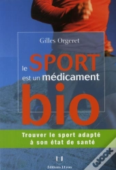 Le Sport Est Un Medicament Bio !