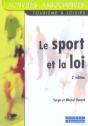 Le Sport Et La Loi ; Guide Juridique Pratique ; Tourisme Et Loisirs - Preview