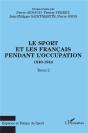Le Sport Et Les Français Pendant L'Occupation 1940-1944 - Preview