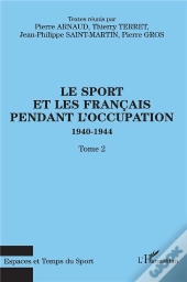 Le Sport Et Les Français Pendant L'Occupation 1940-1944