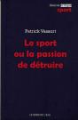 Le Sport Ou La Passion De Détruire - Preview