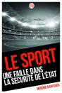 Le Sport, Une Faille Dans La Sécurité De L'Etat - Preview