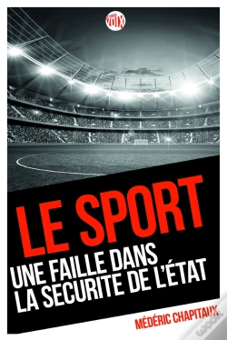 Capa do artigo Le Sport, Une Faille Dans La Sécurité De L'Etat