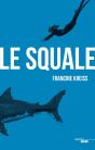 Le Squale - Preview