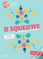 Capa do artigo Le Squelette, Comment Ca Marche ?